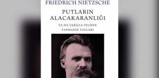 Nietzsche’nin kendi kaleminden, Nietzsche felsefesinin özü!