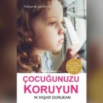 Çocuğunuzu korumanın 300 yolu