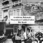 “Aralıktan Bakmak” sergisi ile zamanda yolculuk