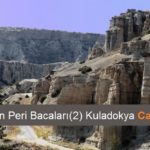 Türkiye’nin gizemli peribacaları 2: Kuladokya