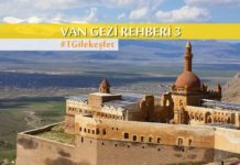 Bir keşif gezisi: Van’ın bilinmeyen değerleri #3 Van seyahat rehberi