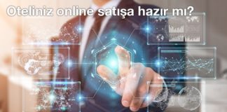 Oteliniz online satışa hazır mı?