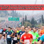 Vodafone 41. İstanbul Maratonu turistleri endişelendirdi!