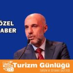 Amacımız Dünya turizmini kontrol eden bir güç haline gelmek