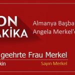 Sehr geehrte Frau Merkel (Sayın Merkel)