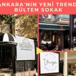 Ankara’nın keyif veren tarihi sokağı: Bülten Sokak