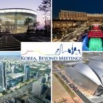 MICE etkinliklerinde Güney Kore’yi tercih etmek için 10 neden