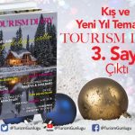 Tourism Diary Mag dopdolu 3. sayı içeriğiyle sizlerle… Gezi degileri