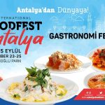 Antalya gastronomi şöleni için gün sayıyor