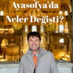 Ayasofya’da Neler Değişti? Ayasofya'da Neler Değişti?