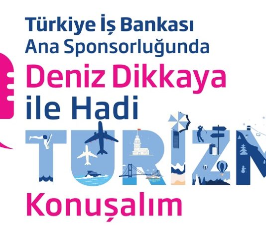 Hadi Turizm Konuşalım Başlıyor: Gençlerle Sektörün Duayenlerini Buluşturan Proje Sahne Alıyor