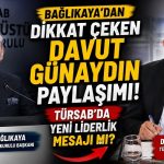 Bağlıkaya’dan Dikkat Çeken Davut Günaydın Paylaşımı! TÜRSAB’da Yeni Liderlik Mesajı mı?